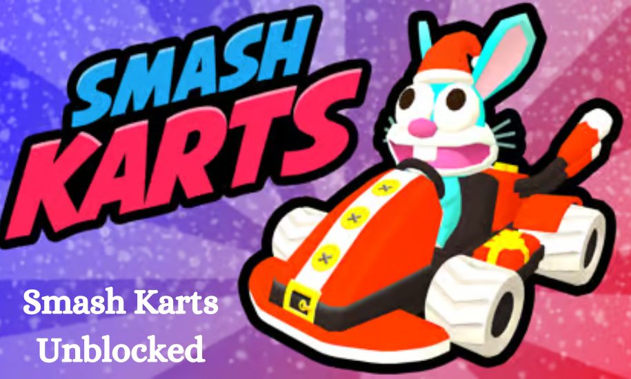 Smash Karts Unblocked